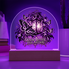 I Know Better I Go Anyway moth lamp glowing purple